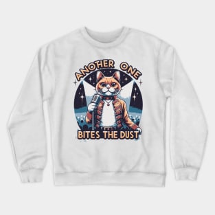 Another One Bites The Dust - Queen Tribute - Freddy Tribute - Mercury - Queen - Funny Sayings - Funny Gift - Funny Slogan - Funny Quotes - Funny Animals - Rock Tribute - Music Rock - Pop Crewneck Sweatshirt